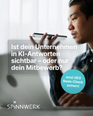 Die Suche verändert sich – und mit ihr deine Sichtbarkeit.
ChatGPT, Google AI Overviews + Co. entscheiden heute mit, welche Marken überhaupt noch wahrgenommen werden.

Mit unserem GEO Basis-Check erfährst du:
👉 Wie sichtbar deine Marke in ChatGPT + Co. ist
👉 Wo deine größten Hebel liegen
👉 Was du sofort verbessern kannst

🔍 Das bekommst du:
• Kurzreport mit Findings + Quick Wins
• GEO-Checkliste mit To-dos
• 30-min Review-Call

Klar. Kompakt. Direkt umsetzbar.
👉 Jetzt GEO Basis-Check sichern! spinn.es/geo-basis-check (Link in Bio)

#SPiNNWERK #Digitalagentur #AgenturWien #GEO